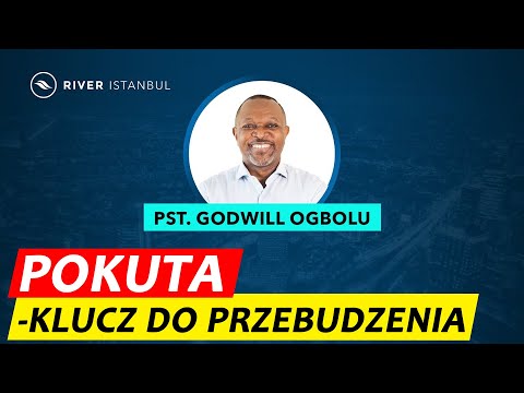 Pokuta - klucz do przebudzenia | Pastor Godwill Ogbolu
