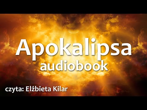 Apokalipsa audiobook  - Objawienie Św. Jana do słuchania - UBG